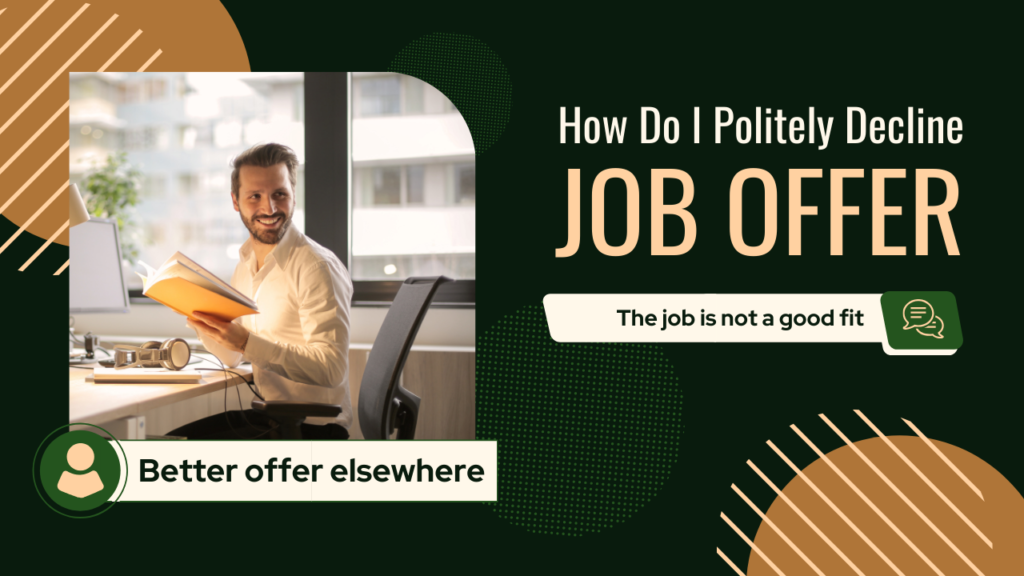 How Do I Politely Decline a Job Offer?