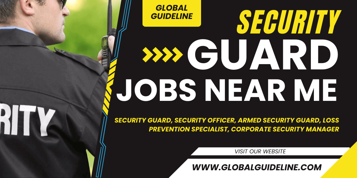 5 Security Jobs Near Me: Guard & Officer Secure Your Future