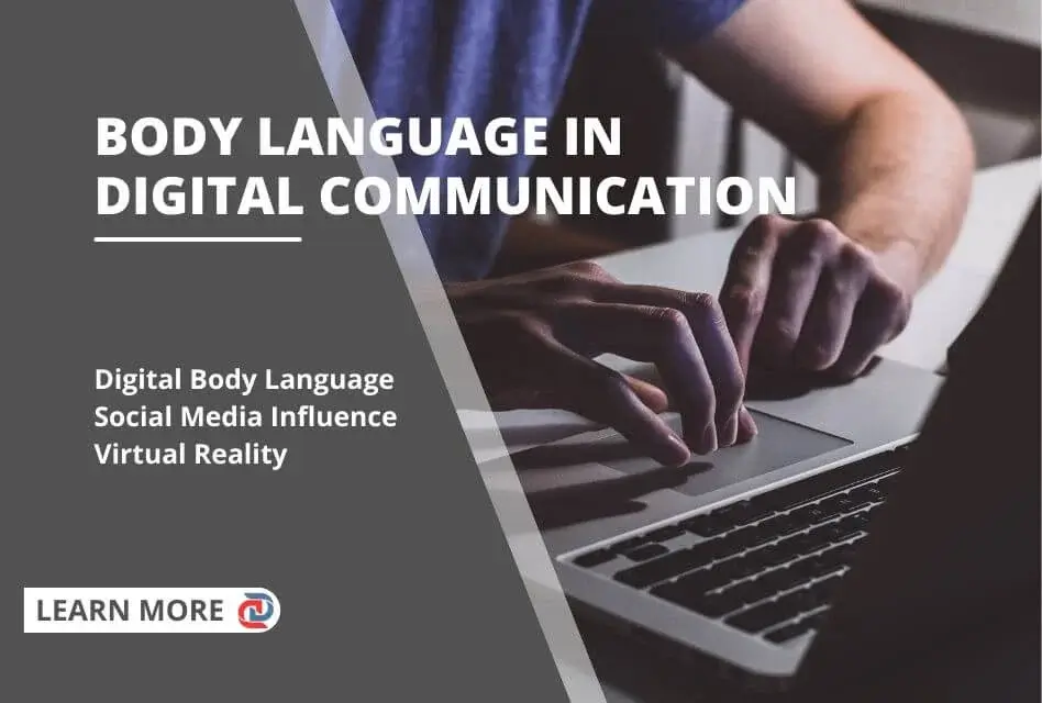 The Rise of Body Language in Digital Communication